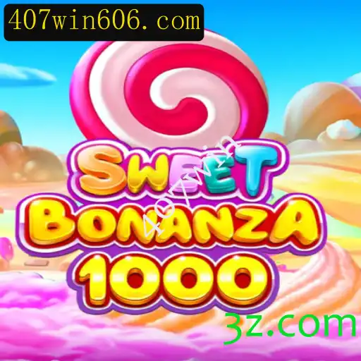 SweetBonanza1000: Descubra o Encantamento do Jogo com 407win