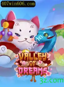 ValleyofDreams: Aventuras e Desafios no Mundo de 407win